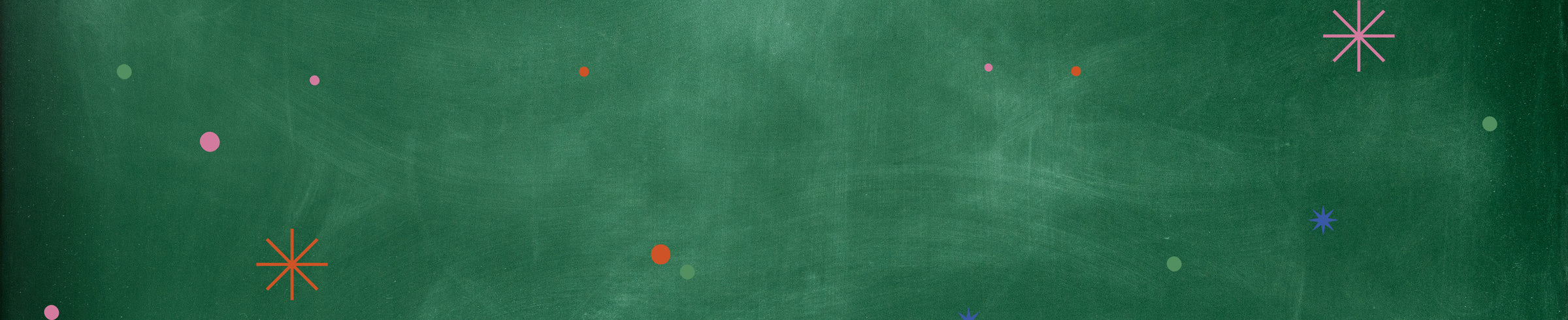 A green chalkboard background with scattered small colored dots and star-like marks in pink, orange, yellow, and blue.